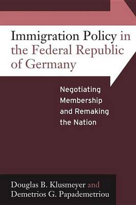 Book cover for Immigration Policy in the Federal Republic of Germany