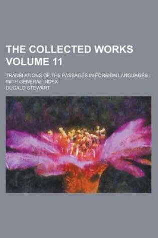 Cover of The Collected Works; Translations of the Passages in Foreign Languages