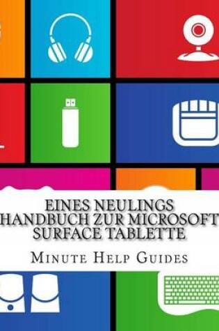 Cover of Eines Neulings Handbuch zur Microsoft Surface Tablette