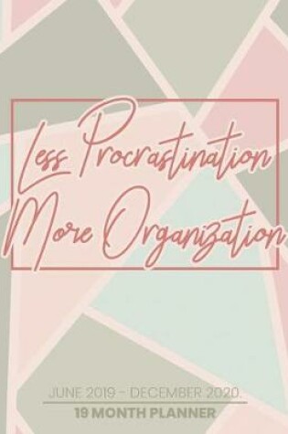 Cover of Less Procrastination More Organization