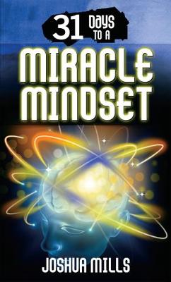 Book cover for 31 Days to a Miracle Mindset