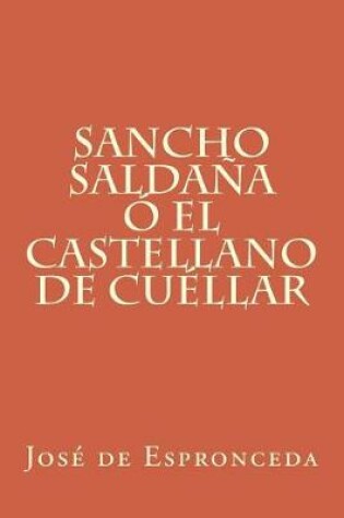 Cover of Sancho Saldana o El Castellano de Cuellar (Tomo II) (Spanish Edition)