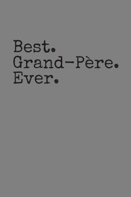 Book cover for Best Grand-Pere Ever