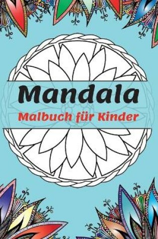 Cover of Mandala Malbuch f�r Kinder