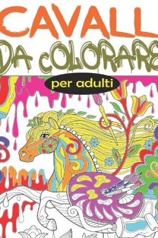 Cover of Cavalli da colorare per adulti