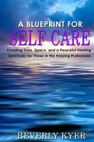 Cover of A Blueprint for Self Care