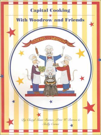 Book cover for Capitol Cooking with Woodrow and Friends