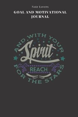 Book cover for And With Your Spirit, Reach For The Stars - Goal and Motivational Journal