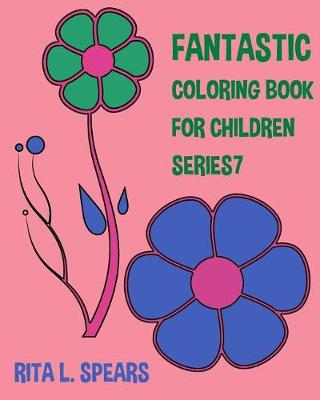 Cover of The Fantastic Coloring book For Children SERIES7