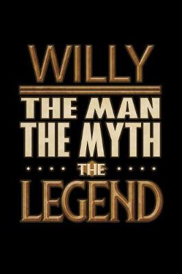 Book cover for Willy The Man The Myth The Legend