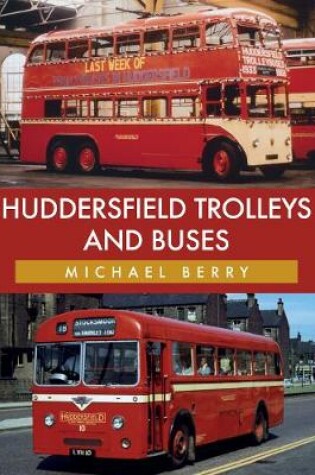 Cover of Huddersfield Trolleys and Buses