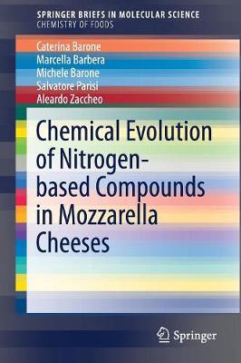 Book cover for Chemical Evolution of Nitrogen-based Compounds in Mozzarella Cheeses