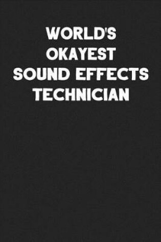 Cover of World's Okayest Sound Effects Technician