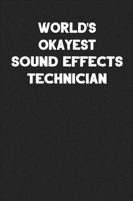 Book cover for World's Okayest Sound Effects Technician