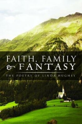 Cover of Faith, Family and Fantasy