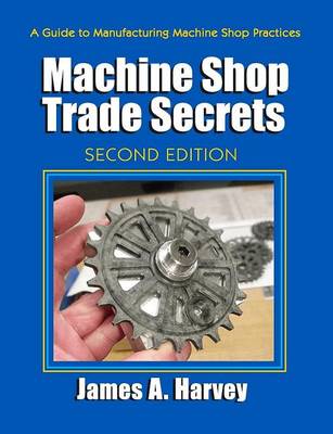 Book cover for Machine Shop Trade Secrets