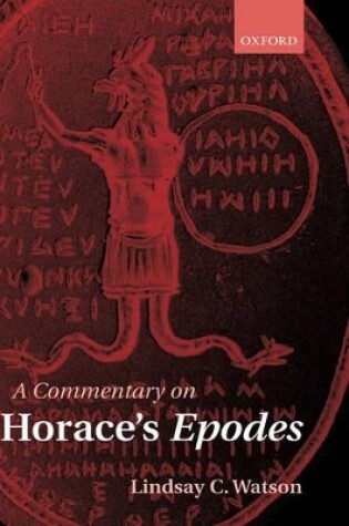 Cover of A Commentary on Horace's Epodes