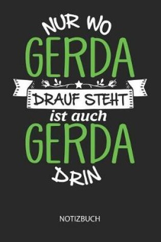 Cover of Nur wo Gerda drauf steht - Notizbuch