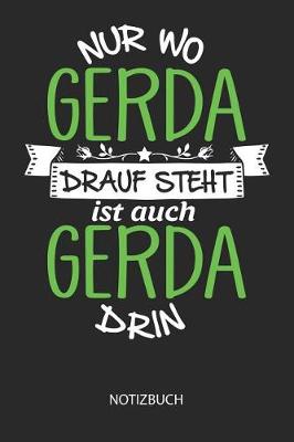 Book cover for Nur wo Gerda drauf steht - Notizbuch