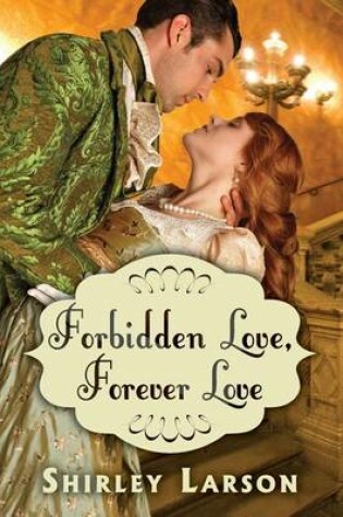 Cover of Forbidden Love, Forever Love