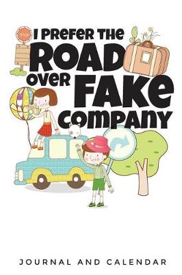 Book cover for I Prefer the Road Over Fake Company