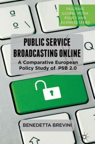 Cover of Public Service Broadcasting Online: A Comparative European Policy Study of Psb 2.0