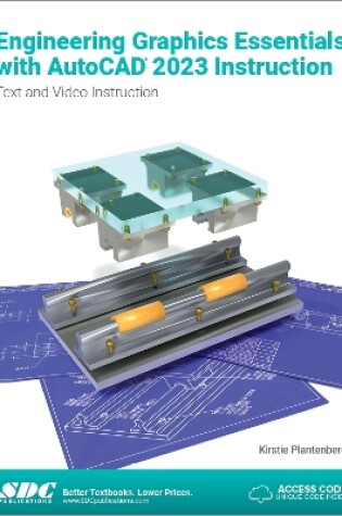 Cover of Engineering Graphics Essentials with AutoCAD 2023 Instruction