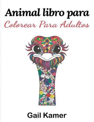 Book cover for Animal Libro Para Colorear Para Adultos