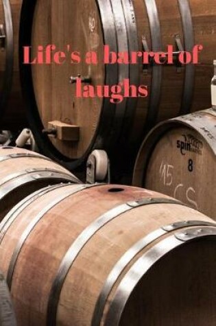 Cover of Life's a barrel of laughs