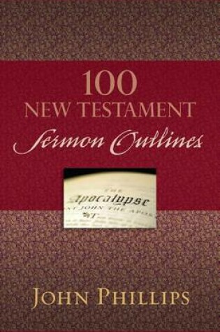 Cover of 100 New Testament Sermon Outlines