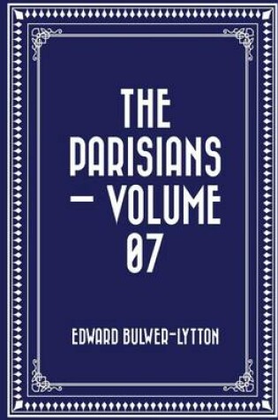 Cover of The Parisians - Volume 07