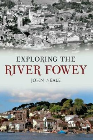 Cover of Exploring the River Fowey