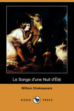 Cover of Le Songe D'Une Nuit D'Ete (Dodo Press)