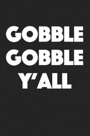 Cover of Gobble Gobble Y'All