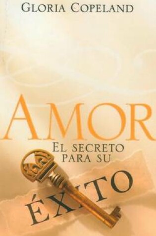 Cover of Amor - El Secreto de Su Exito
