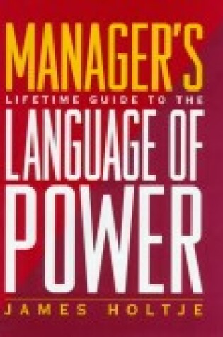 Cover of Manager's Lifetime Guide to the Language of Power