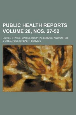 Cover of Public Health Reports Volume 28, Nos. 27-52