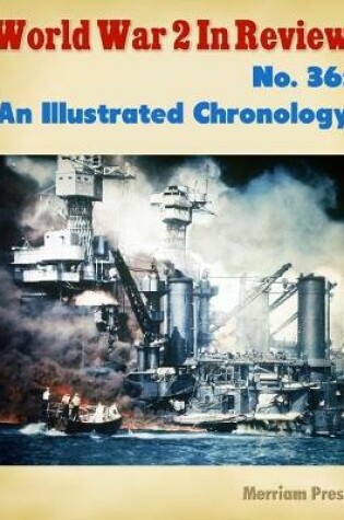 Cover of World War 2 In Review No. 36: An Illustrated Chronology