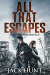 Book cover for All That Escapes