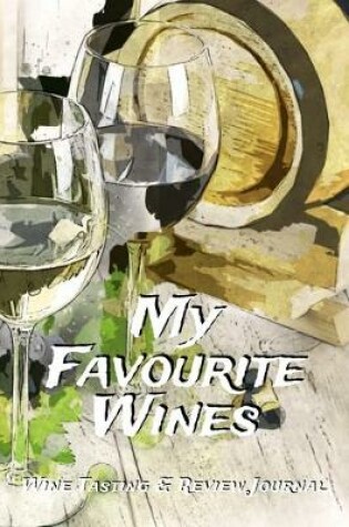 Cover of My Favourite Wines
