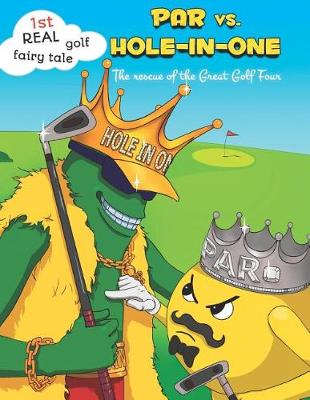 Book cover for PAR vs. Hole-in-One. The rescue of the Great Golf Four