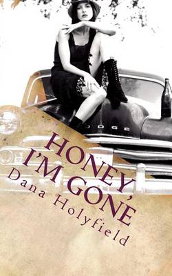 Book cover for Honey, I'm Gone