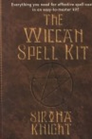 Cover of The Wiccan Spell Kit