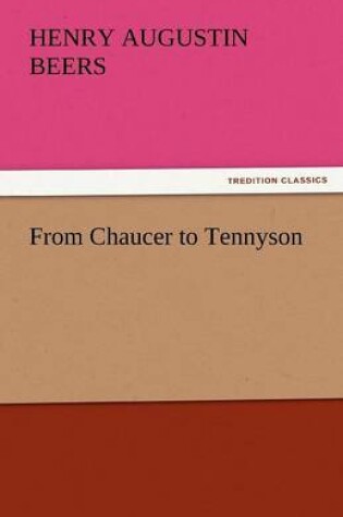 Cover of From Chaucer to Tennyson