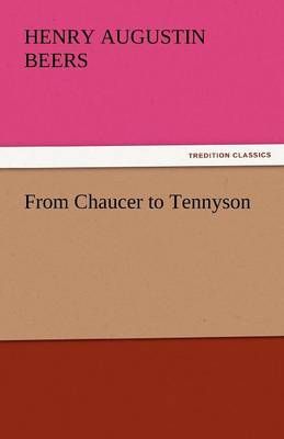 Book cover for From Chaucer to Tennyson