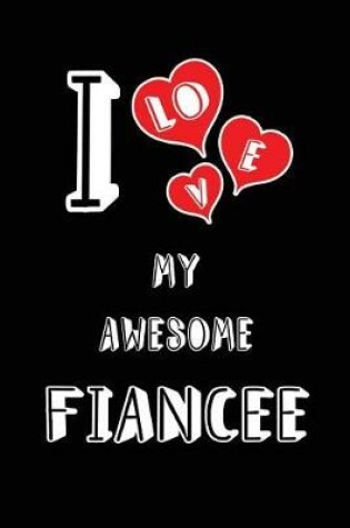 Cover of I Love My Awesome Fiancee