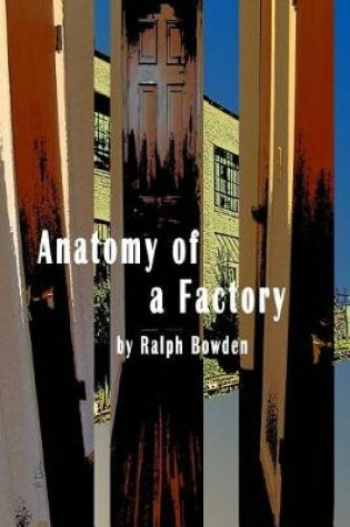 Cover of Anatomy of a Factory