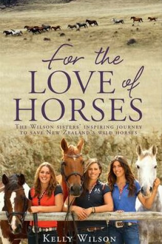 Cover of For the Love of Horses