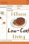 Book cover for I Choose Low-Carb Living