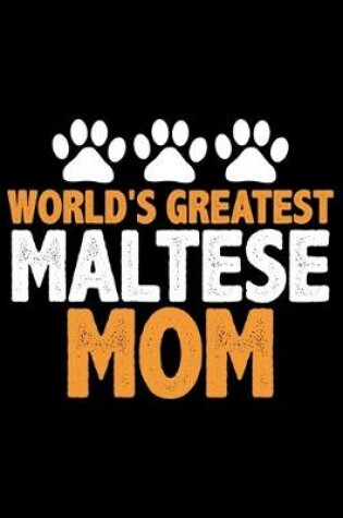 Cover of World's Greatest Maltese Mom